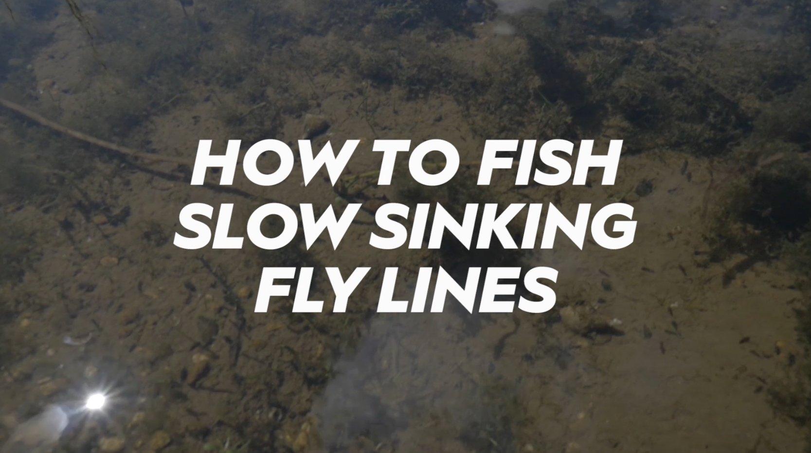 Techy Thursday - How To Fish Slow Sinking Fly Lines – Manic Tackle Project